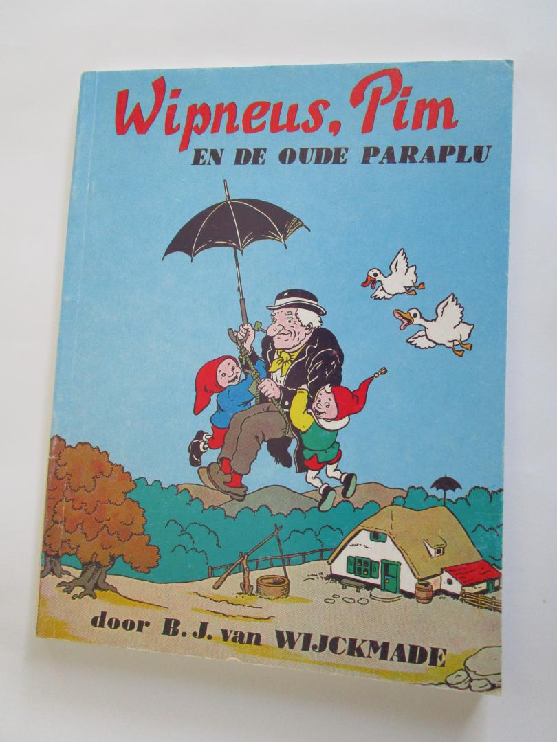 Wijckmade, B. J. van (auteur)  Raemakers, H. (illustraties) - 10 WIPNEUS en PIM  en de oude paraplu