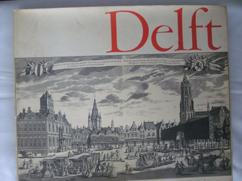 Goudappel, C.D. - Delft in de zeventiende en achttiende eeuw