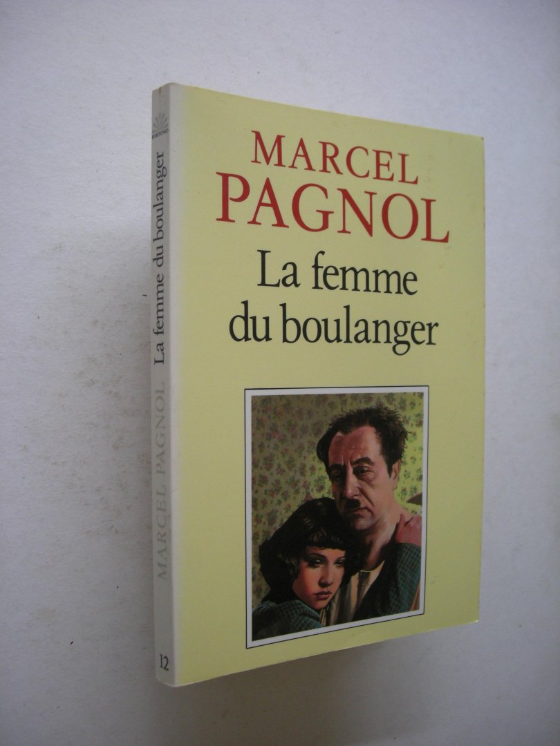 Pagnol, Marcel - La femme du boulanger. Adaption theatrale du conte de Jean Giono Jean le Bleu)