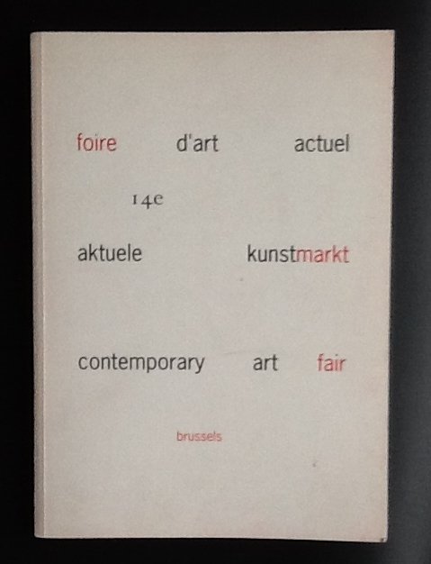redactie - 14e - Aktuele Kunstmarkt / Foire D'art Actuel / Contemporary Art Fair. Bruxelles - Brussel, 1994