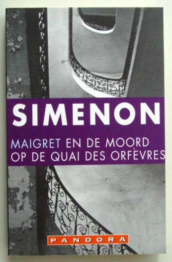 Simenon - Maigret en de moord op de Quai des Orfèvres