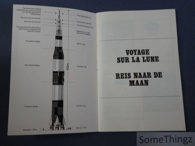 N/A. - Apollo 11 album historique: Voyage sur la lune 21-7-1969 / Apollo 11 historisch album: Reis naar de maan 21-7-1969.