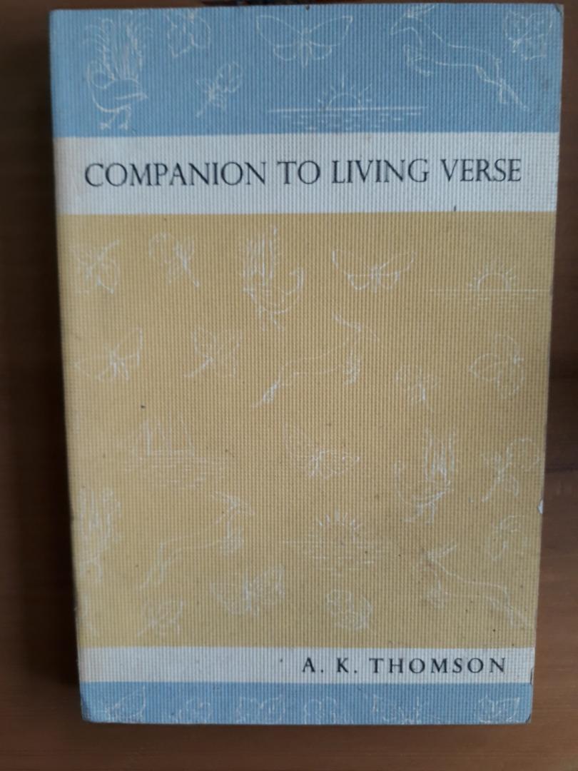 Thomson, A.K. - Living Verse + Companion to living verse