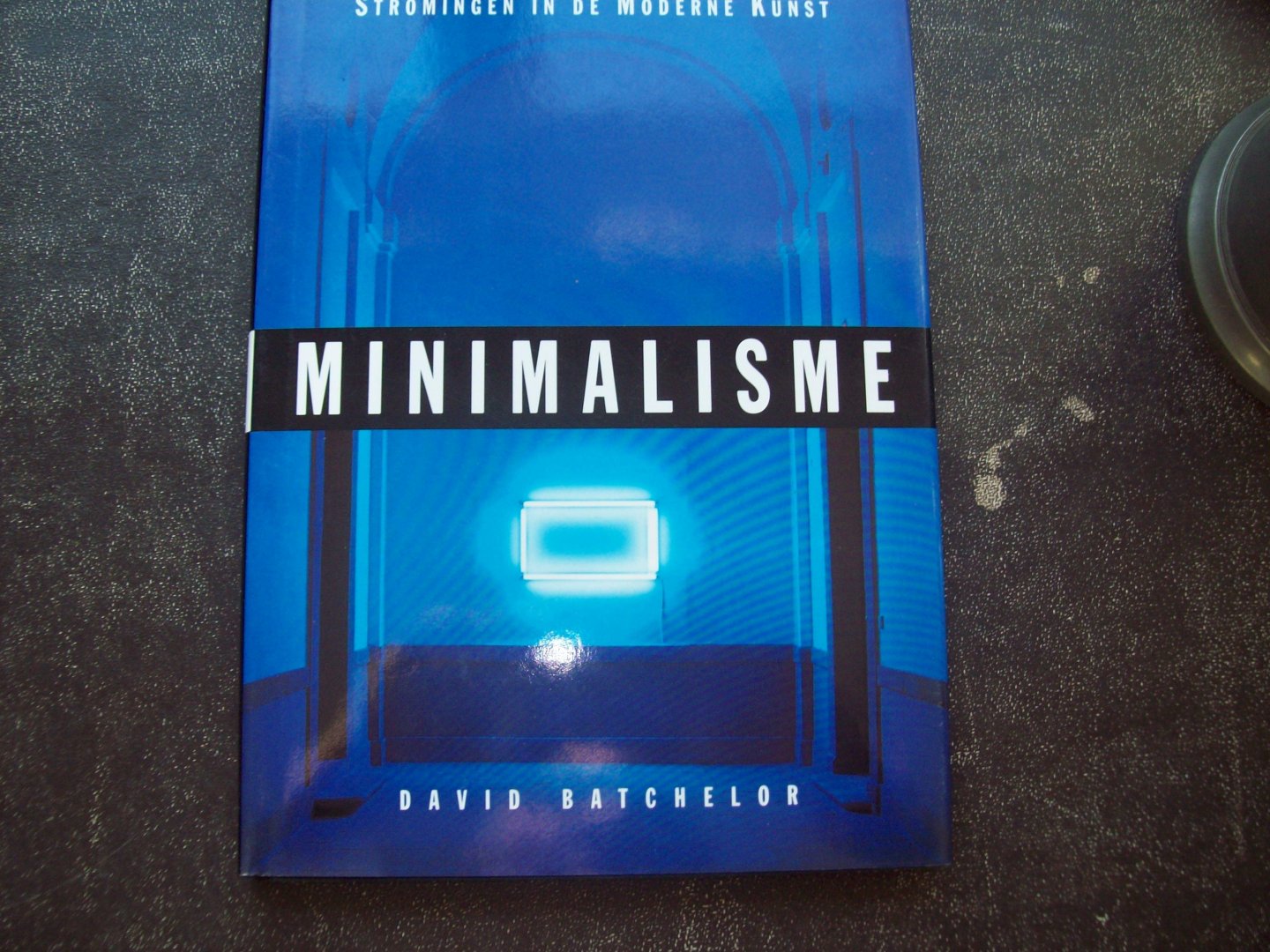 David Batchelor - "Minimalisme"  Stromingen in de Moderne Kunst.