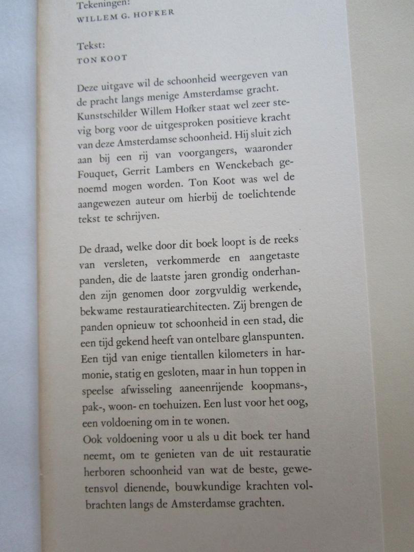 Koot, Ton (inleiding en beschrijvingen) Hofker, Willem G. (tekeningen door) - Langs de Amsterdamse grachten
