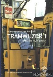 Pijcke, Annemie - In de sporen van Brussel: Tramwijzer 21 van Zuid naar Zonien