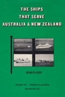 Fildes, B - The Ships that Serve Australia and New Zealand