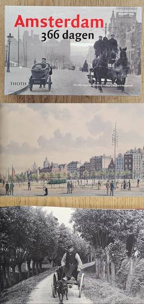 HAGEMAN, MARIELLE & HARLAAR, MARTIN EN HENGEVELD, RICHARD. - Amsterdam 366 dagen.