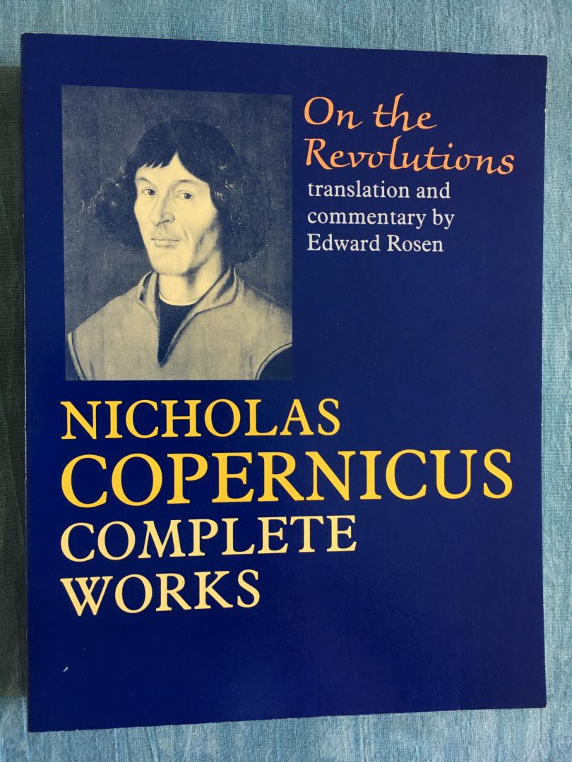 Copernicus, Nicholas - Copernicus, Nicholas. Complete works. On the Revolutions.