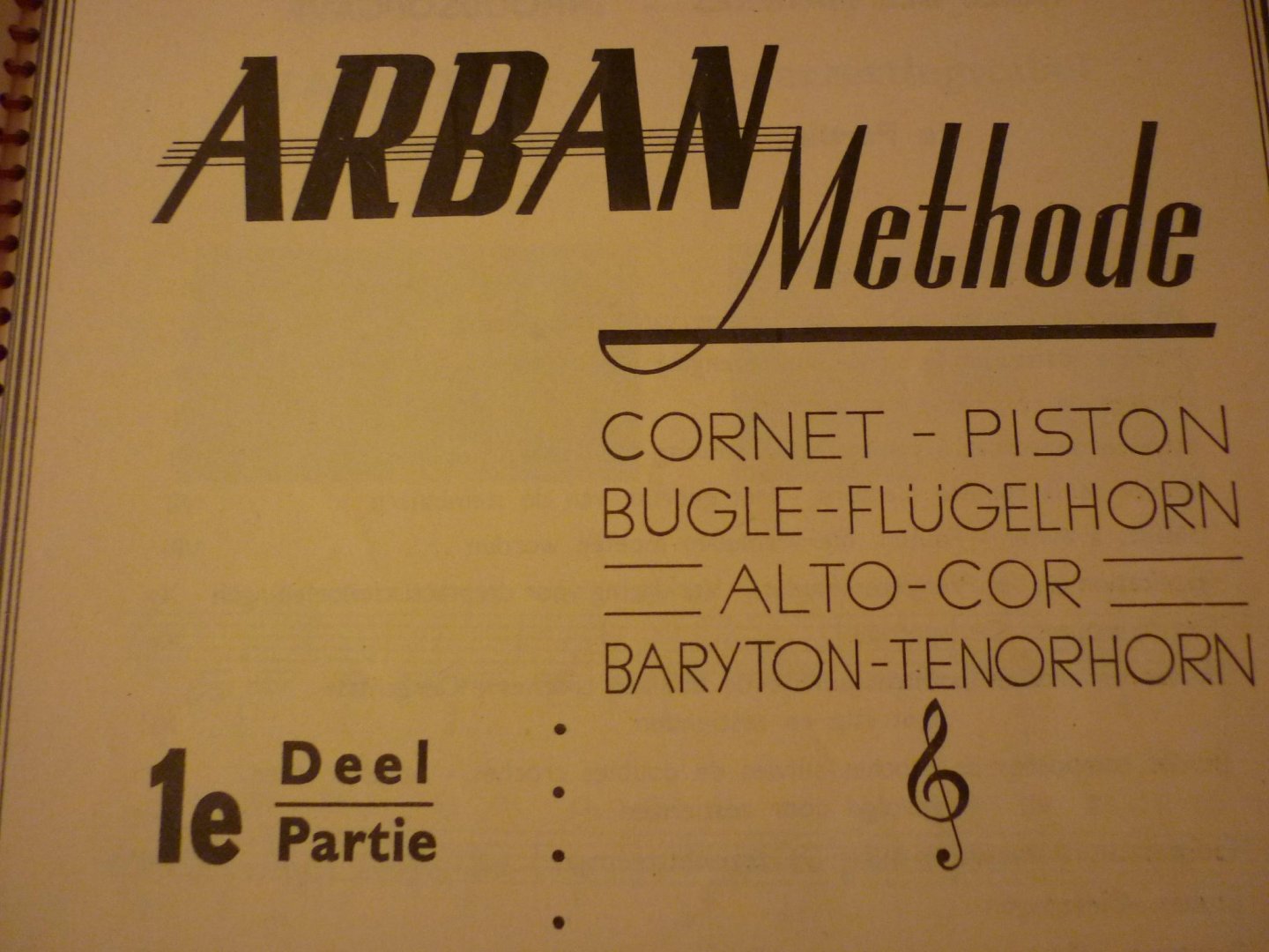 Div. Componisten - Arban methode; Cornet-Piston Bugle-Flugelhorn Alto-Cor Baryton-Tenorhorn - Deel 1