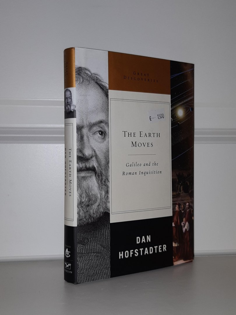Hofstadter, Dan - The Earth Moves - Galileo and the Roman Inquisition