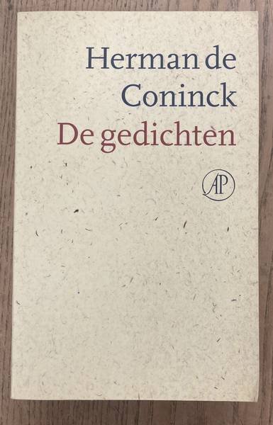 CONINCK, HERMAN DE. - De gedichten. Samengesteld en verantwoord door Hugo Brems.