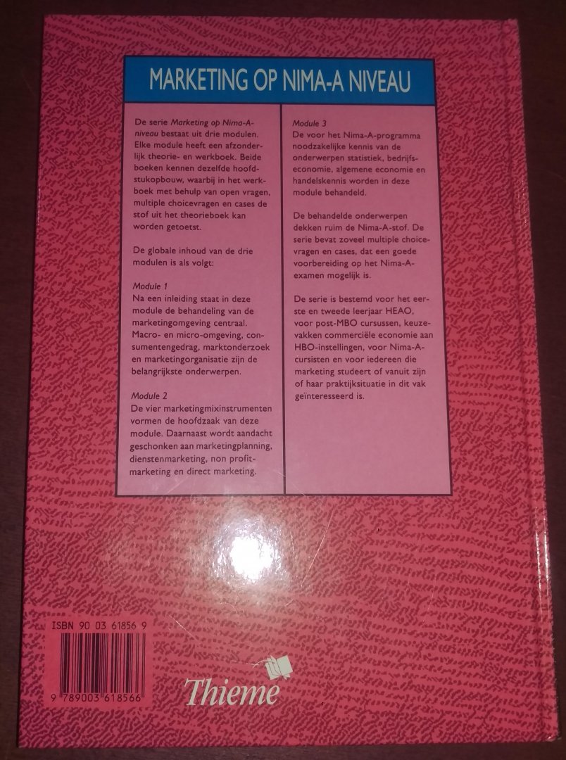 drs. J.Dekker, drs. C.Szerkowski, drs. G.J.L. Weusthof - Marketing op Nima-A niveau / Module 1 / deel Theorieboek / druk 3