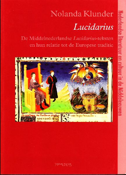 Klunder, Nolanda - Lucidarius - De Middelnederlandse Lucidarius-teksten en hun relatie tot de Europese traditie