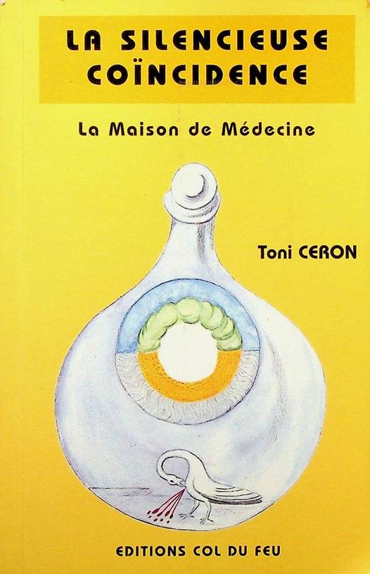 Ceron, Toni - La silencieuse coïncidence. La Maison de Médecine