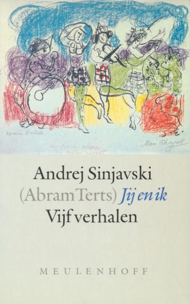 Sinjavski, Andrej (Abram Terts) - Jij en ik. Vijf verhalen.