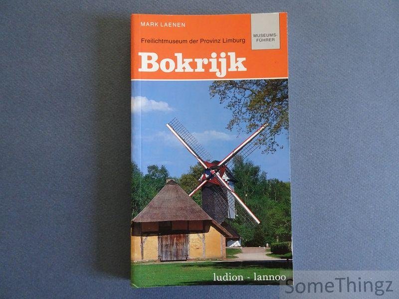 Mark Laenen. - Freilichtmuseum der Provinz Limburg. Bokrijk. Museumsführer.
