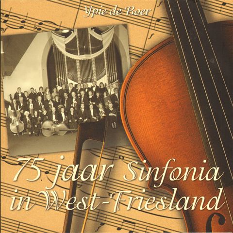 Boer, Ypie de - 75 Jaar Sinfonia in West-Friesland, 84 pag. softcover, gave staat