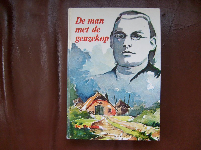 Overeem Jac - De man met de geuzekop