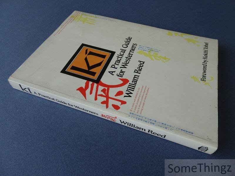 William Reed. - Ki. A practical guide for Westerners.
