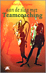 Lingsma, M. - Aan de slag met Teamcoaching
