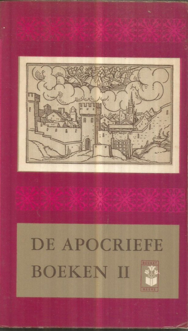 Keur, Jacob en Pieter - volgens oorspronkelijke uitgave van - De apocriefe boeken II - van Baruch t/m Macabeeen
