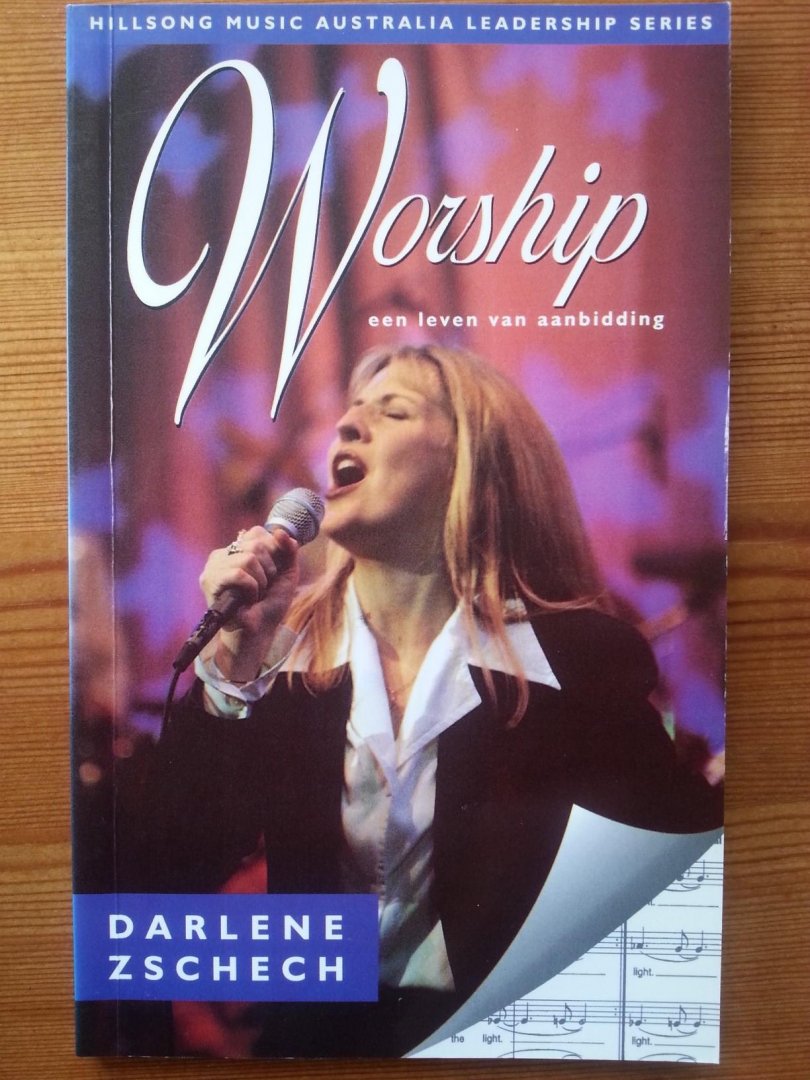Darlene Zschech - Worship - een leven van aanbidding