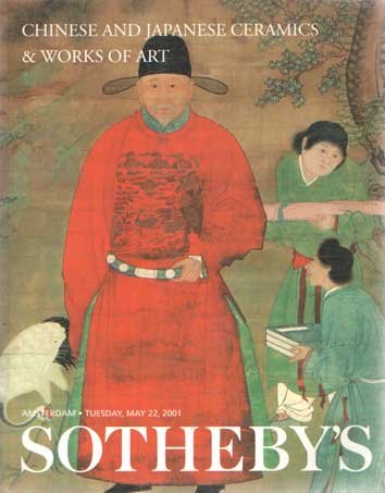 Sotheby - Chinese and Japanese Ceramics & Works of Art. Amsterdam, Tuesday , May 22, 2001