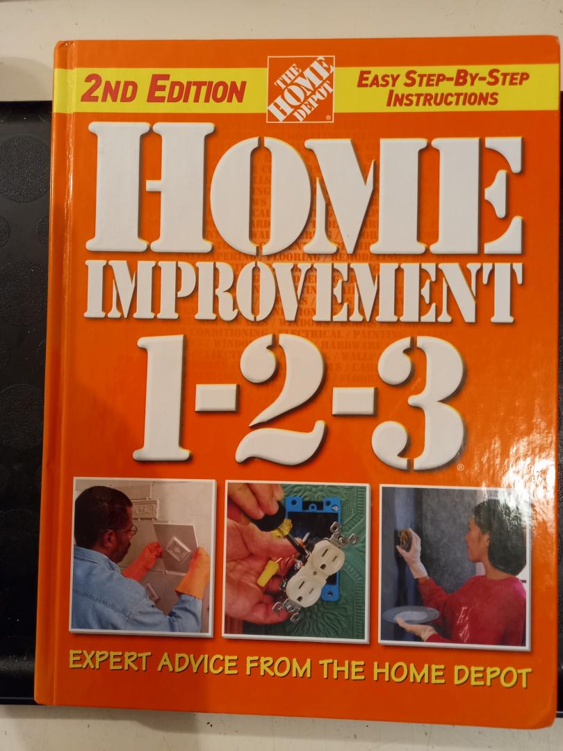Holms, John P. - Home Improvement 1-2-3. Expert Advice from the home depot