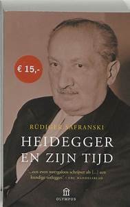 Safranski, Rudiger - Heidegger en zijn tijd / de hartstochten, de catastrofen