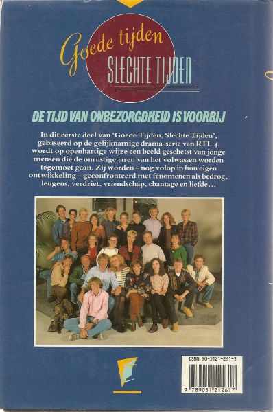 Claassen, Jojanneke Watson, Reg - Goede tijden Slechte tijden. De tijd van onbezorgdheid is voorbij
