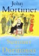Geen afbeelding	Mortimer, John - The Summer of Dormouse