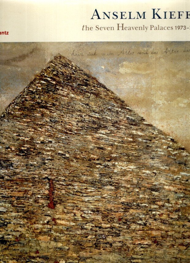 KIEFER, Anselm - Anselm Kiefer - The Seven Heavenly Palaces 1973-2001. With an essay by Christoph Ransmayr.