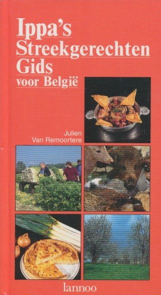 Remoortere, Julien Van - Ippa's streekgerechtengids voor België.
