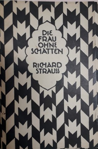 Strauss, Richard: - [Libretto] Die Frau ohne Schatten
