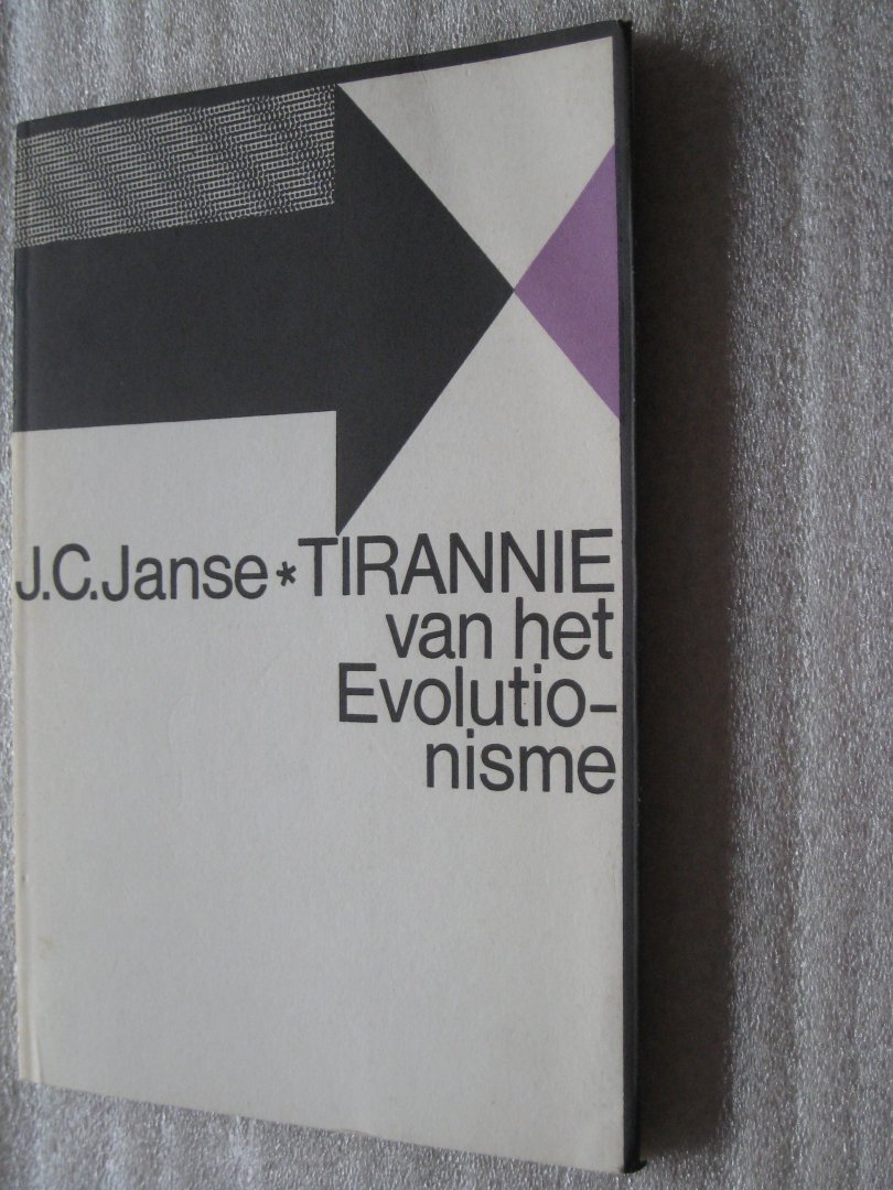 Janse, J.C. - Tirannie van het Evolutionisme