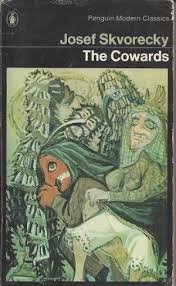 Skvorecky, Josef - The Cowards