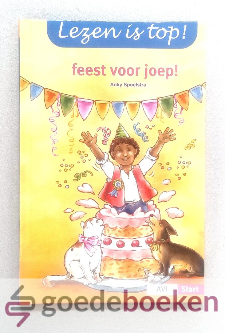 Spoelstra, Anky - Feest voor Joep! --- Serie: Lezen is top!