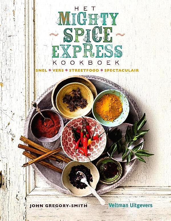 Gregory-Smith , John . [ ISBN 9789048309863 ]  0720 - Het Mighty Spice Express Kookboek . ( Snel, vers, streetfood, spectaculair . ) Bereid snelle gerechten vol specerijen en ontdek nieuwe culinaire horizonnen. Voor deze fenomenale, snelle recepten heeft John Gregory-Smith zich laten inspireren door -