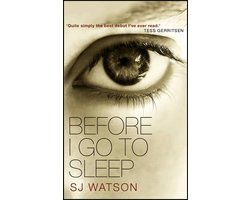 S. J. Watson - Before I Go To Sleep