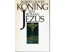 Robert Graves - Koning jezus