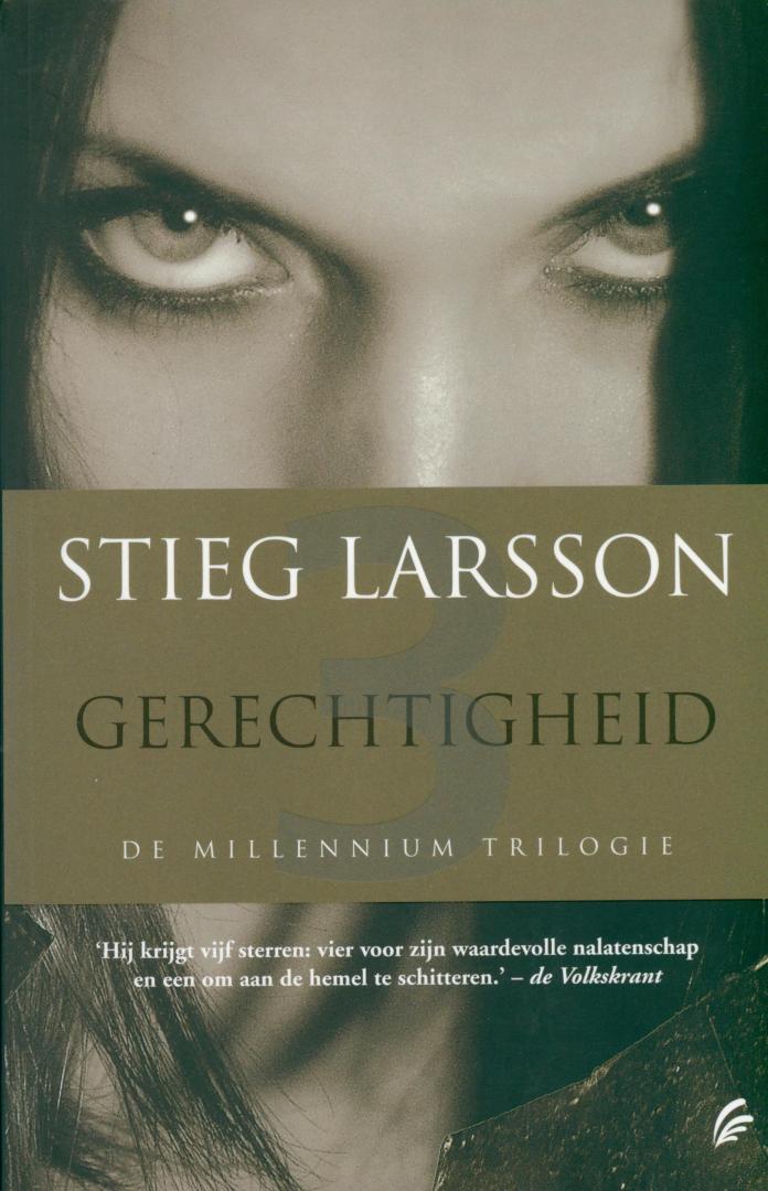 Larsson, Stieg - DE MILLENNIUM TRILOGIE / MANNEN DIE VROUWEN HATEN + DE VROUW DIE MET VUUR SPEELDE + GERECHTIGHEID