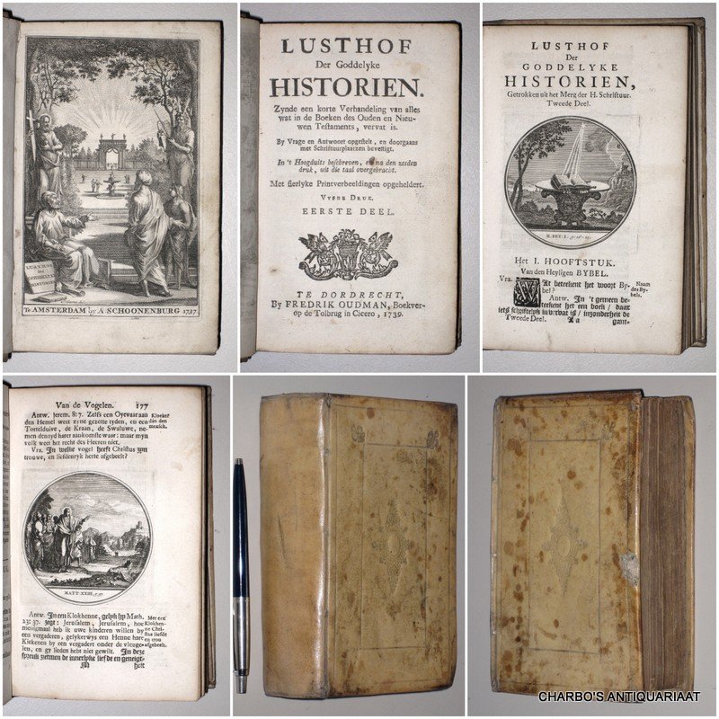 SACHS, MICHAEL (anoniem verschenen), - Lusthof der Goddelyke historien. Zynde een korte verhandeling van alles wat in de Boeken des Ouden en Nieuwen Testaments, vervat is. By vrage en antwoort opgestelt... In t Hoogduits beschreven, en na den zesden druk, uit die taal overgebracht.