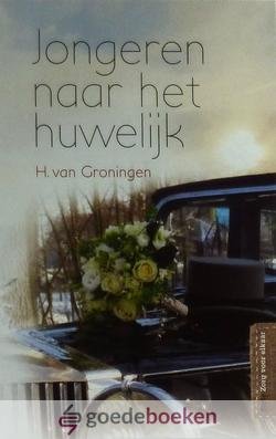 Groningen, H. van - Jongeren naar het huwelijk *nieuw* --- Serie Vluchtheuvelreeks Zorg voor elkaar, deel 2