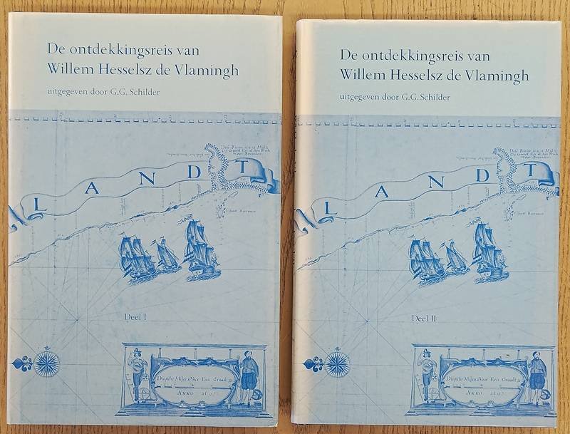 SCHILDER, G.G. - De ontdekkingsreis van Willem Hesselsz. de Vlamingh in de jaren 1696-1697.Met inleiding, journaal en bijlagen. DEEL I + Deel II, bijlagen.