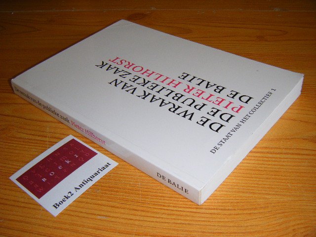 Hilhorst, Pieter - De wraak van de publieke zaak