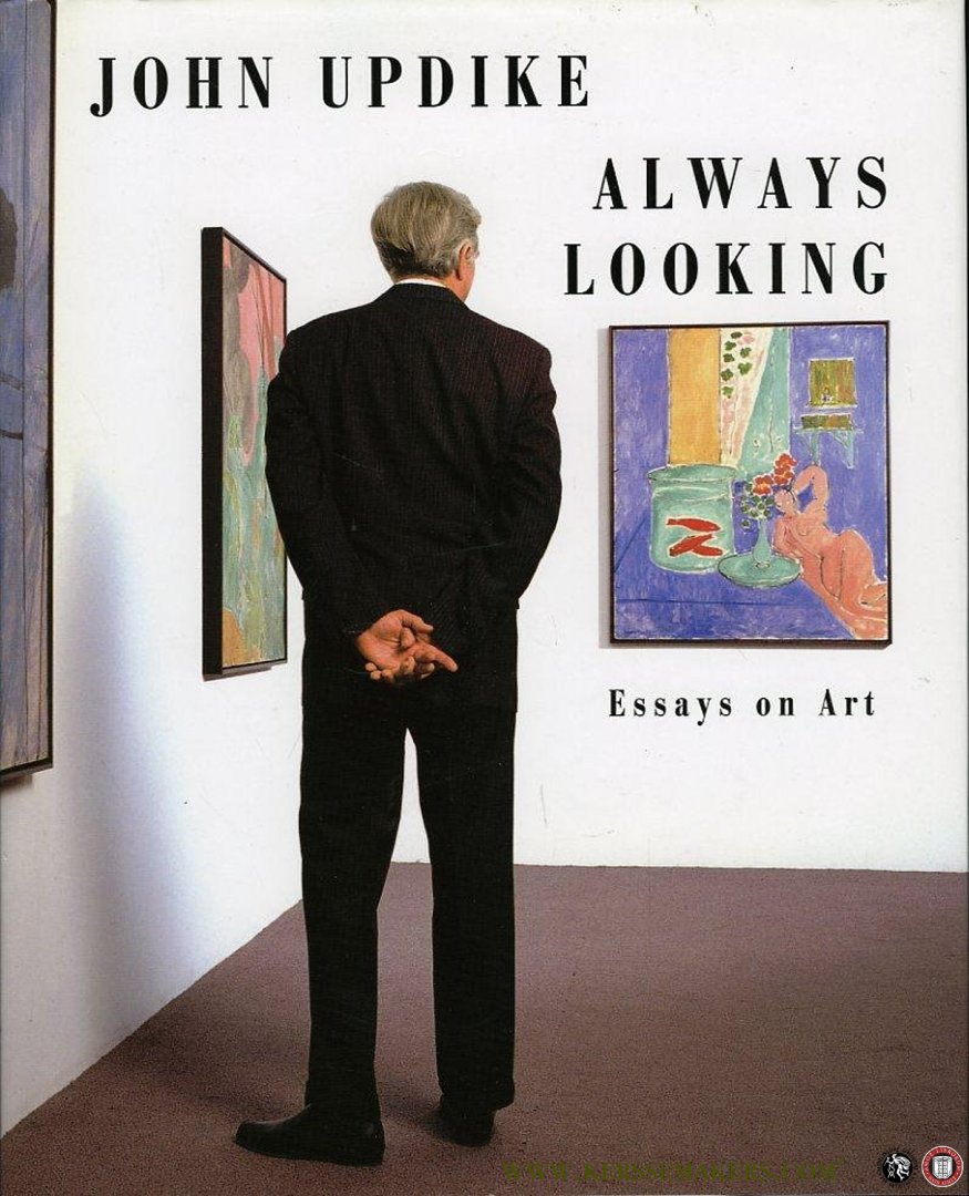 UPDIKE, John - Always Looking. Essays on Art.