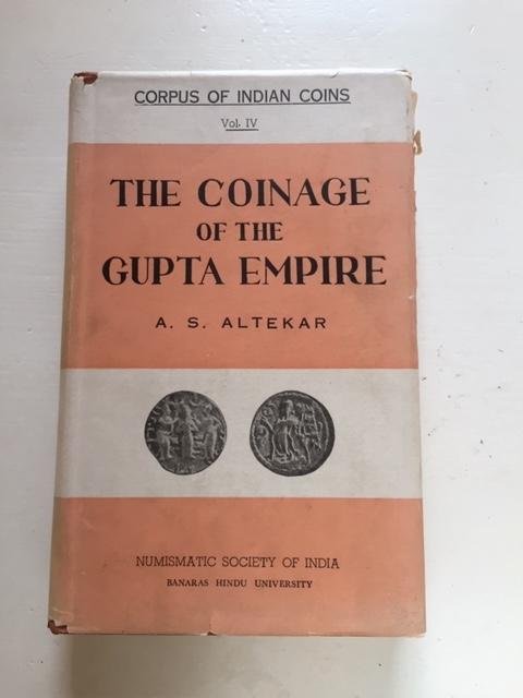 Altekar, A.S. - The Coinage of the Gupta Empire. Corpus of Indian Coins, vol IV.