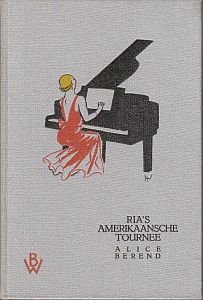 (SPIER, Jo). BEREND, Alice - Ria's Amerikaansche Tournee (Das Gastspiel). Vertaling M.E. Endt-Goedkoop. (Bandontwerp Jo Spier).