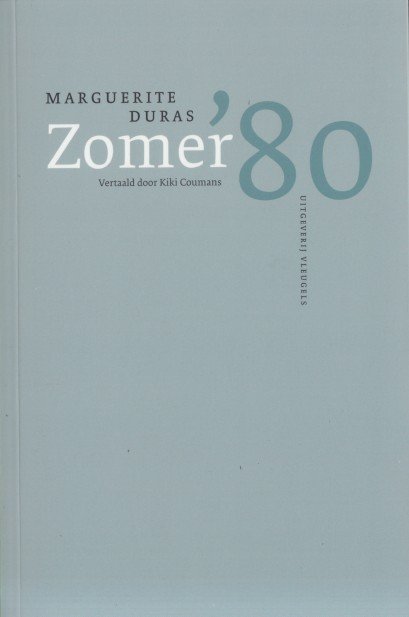 Duras, Marguerite - Zomer '80.